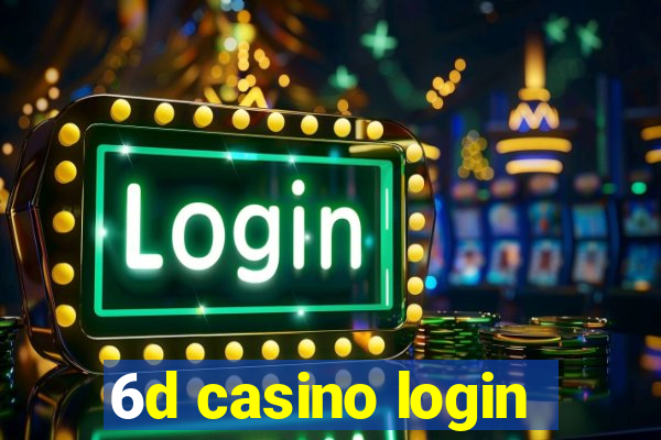 6d casino login